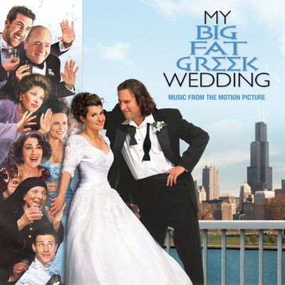 アルバム/My Big Fat Greek Wedding - Music From The Motion Picture/Original Soundtrack