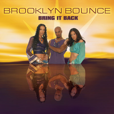 アルバム/Bring It Back/Brooklyn Bounce
