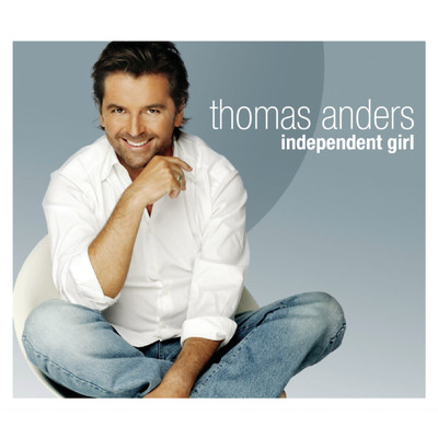 シングル/Independent Girl (Radio Version)/Thomas Anders