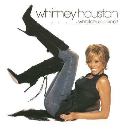 Whatchulookinat feat.P. Diddy/Whitney Houston