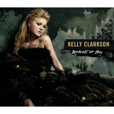 Because of You/Kelly Clarkson