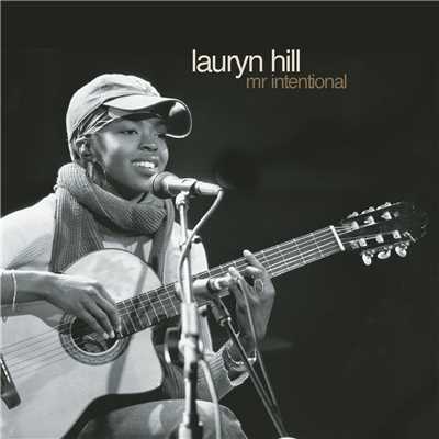 Mr. Intentional/Lauryn Hill
