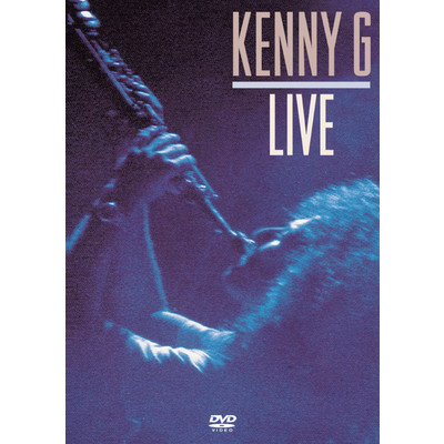 アルバム/Kenny G Live/ケニー・G