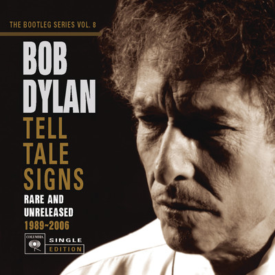 アルバム/Tell Tale Signs: The Bootleg Series Vol. 8 (Deluxe Edition)/Bob Dylan