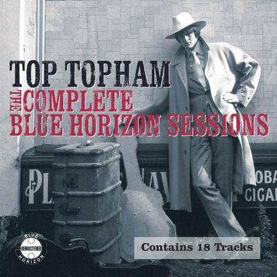 アルバム/The Complete Blue Horizon Sessions/Top Topham