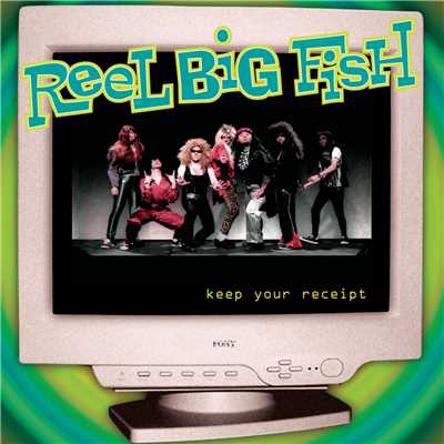 アルバム/Keep Your Receipt (Explicit)/Reel Big Fish
