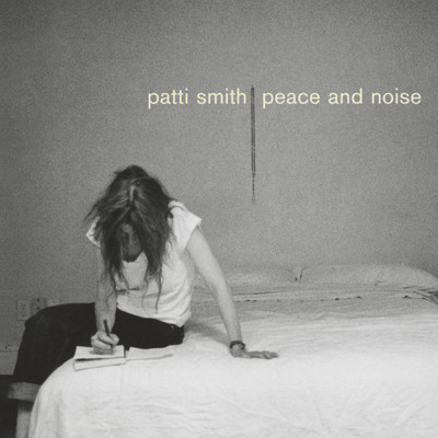 アルバム/Peace & Noise/Patti Smith
