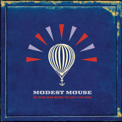 Parting of the Sensory (Explicit)/Modest Mouse