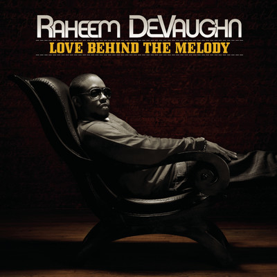 アルバム/Love Behind The Melody/Raheem DeVaughn