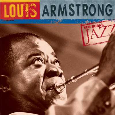 アルバム/Ken Burns Jazz-Louis Armstrong/Louis Armstrong