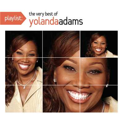 アルバム/Playlist: The Very Best Of Yolanda Adams/Yolanda Adams