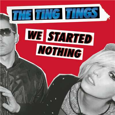 アルバム/We Started Nothing/The Ting Tings