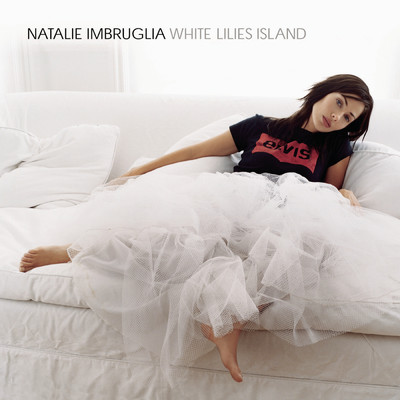 アルバム/White Lilies Island/Natalie Imbruglia