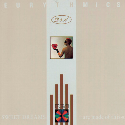 Sweet Dreams (Are Made Of This)/Eurythmics／Annie Lennox／Dave Stewart