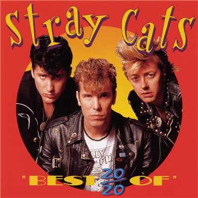 アルバム/20／20 Best Of/Stray Cats