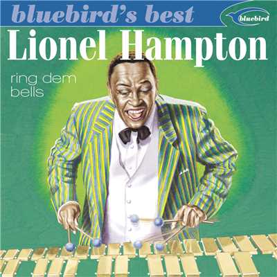 アルバム/Ring Dem Bells (Bluebird's Best Series)/Lionel Hampton