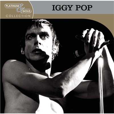 アルバム/Platinum & Gold Collection/Iggy Pop