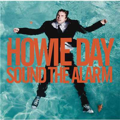 アルバム/Sound The Alarm/Howie Day