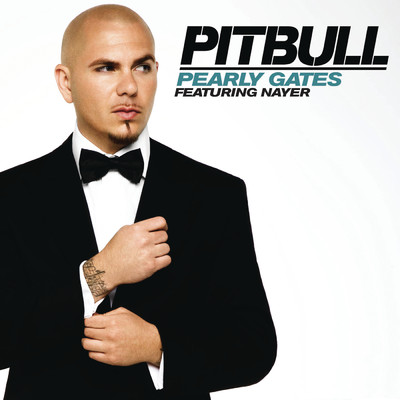 シングル/Pearly Gates (Clean) feat.Nayer/Pitbull