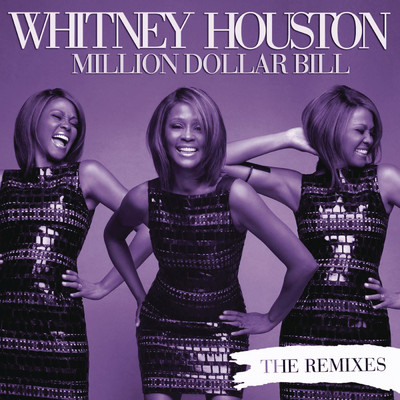 シングル/Million Dollar Bill (Frankie Knuckles Radio Mix)/Whitney Houston