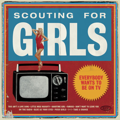 アルバム/Everybody Wants To Be On TV/Scouting For Girls