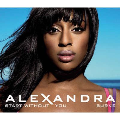 シングル/Start Without You (Stonebridge Club Mix) feat.Laza Morgan/Alexandra Burke