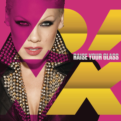 アルバム/Raise Your Glass (Explicit)/P！NK