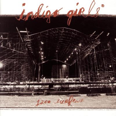 Language Or The Kiss (Live at Shepherd's Bush Empire, London, UK - November 1994)/Indigo Girls