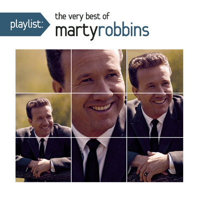 アルバム/Playlist: The Very Best Of Marty Robbins/Marty Robbins
