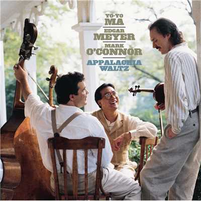 The Green Groves of Erin ／ The Flowers of Red Hill/Yo-Yo Ma／Mark O'Connor／Edgar Meyer