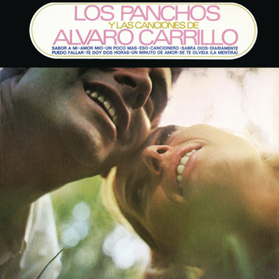 アルバム/Los Panchos Y Las Canciones De Alvaro Carrillo/Trio Los Panchos