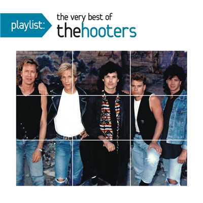 アルバム/Playlist: The Very Best of The Hooters/The Hooters