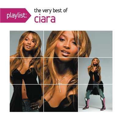Playlist: The Very Best Of Ciara/シアラ