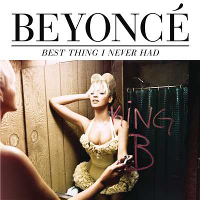 アルバム/Best Thing I Never Had/Beyonce