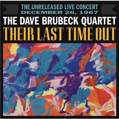 Their Last Time Out/The Dave Brubeck Quartet
