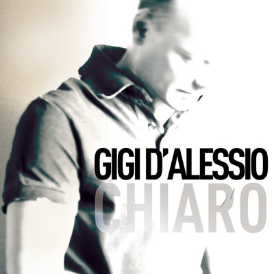 アルバム/Chiaro/Gigi D'Alessio