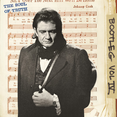 アルバム/Bootleg Vol. IV: The Soul Of Truth/Johnny Cash