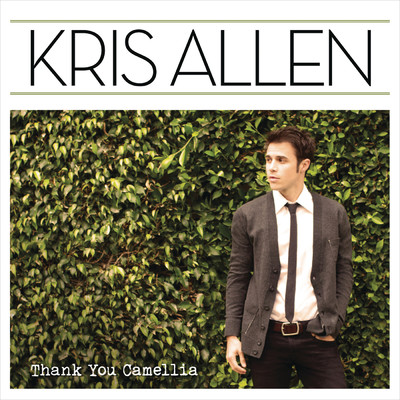 アルバム/Thank You Camellia (Deluxe Version)/Kris Allen