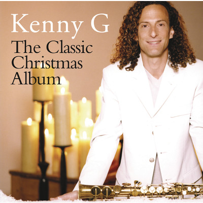 アルバム/The Classic Christmas Album/Kenny G