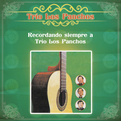 アルバム/Recordando Siempre a Trio Los Panchos/Trio Los Panchos