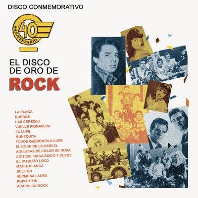 Disco Conmemorativo 40 Aniversario El Disco de Oro de Rock/Various Artists