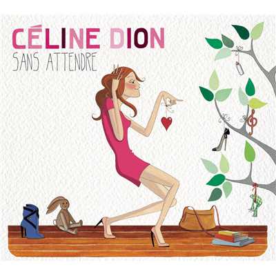 アルバム/Sans attendre/Celine Dion