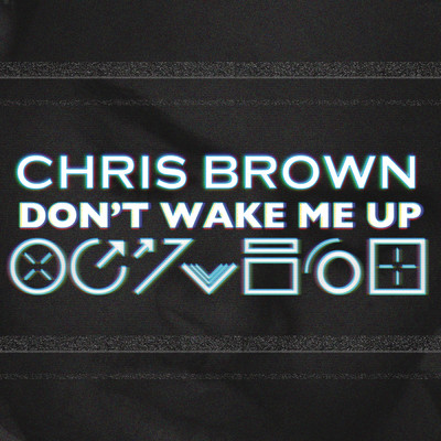 アルバム/Don't Wake Me Up/Chris Brown