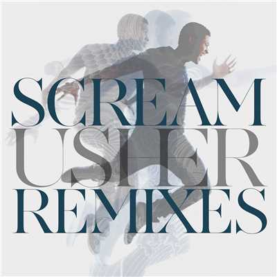アルバム/”Scream” Remixes/Usher