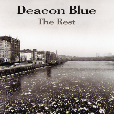 I Was Right And You Were Wrong (Extended Mix)/Deacon Blue
