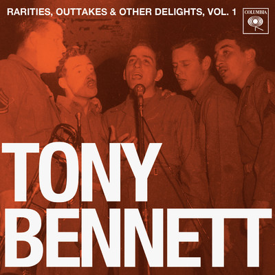 アルバム/Rarities, Outtakes & Other Delights, Vol. 1/トニー・ベネット