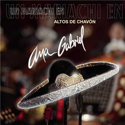 Medley Ranchero: Como Olvidar／Ahora／Huelo A Soledad (Altos De Chavon Live Version)/Ana Gabriel