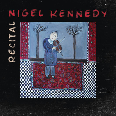 アルバム/Recital/Nigel Kennedy