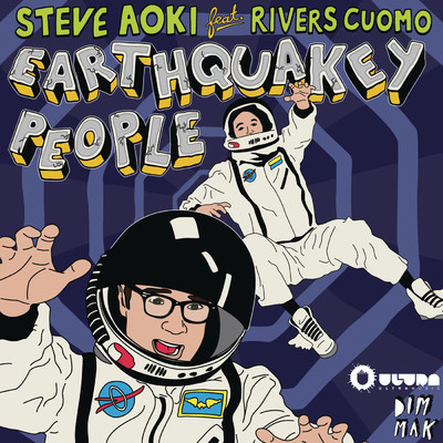 アルバム/Earthquakey People (feat. Rivers Cuomo)/Steve Aoki
