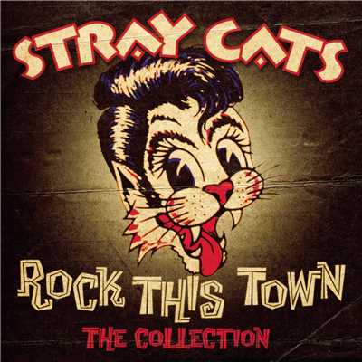 アルバム/Rock This Town - The Collection/Stray Cats